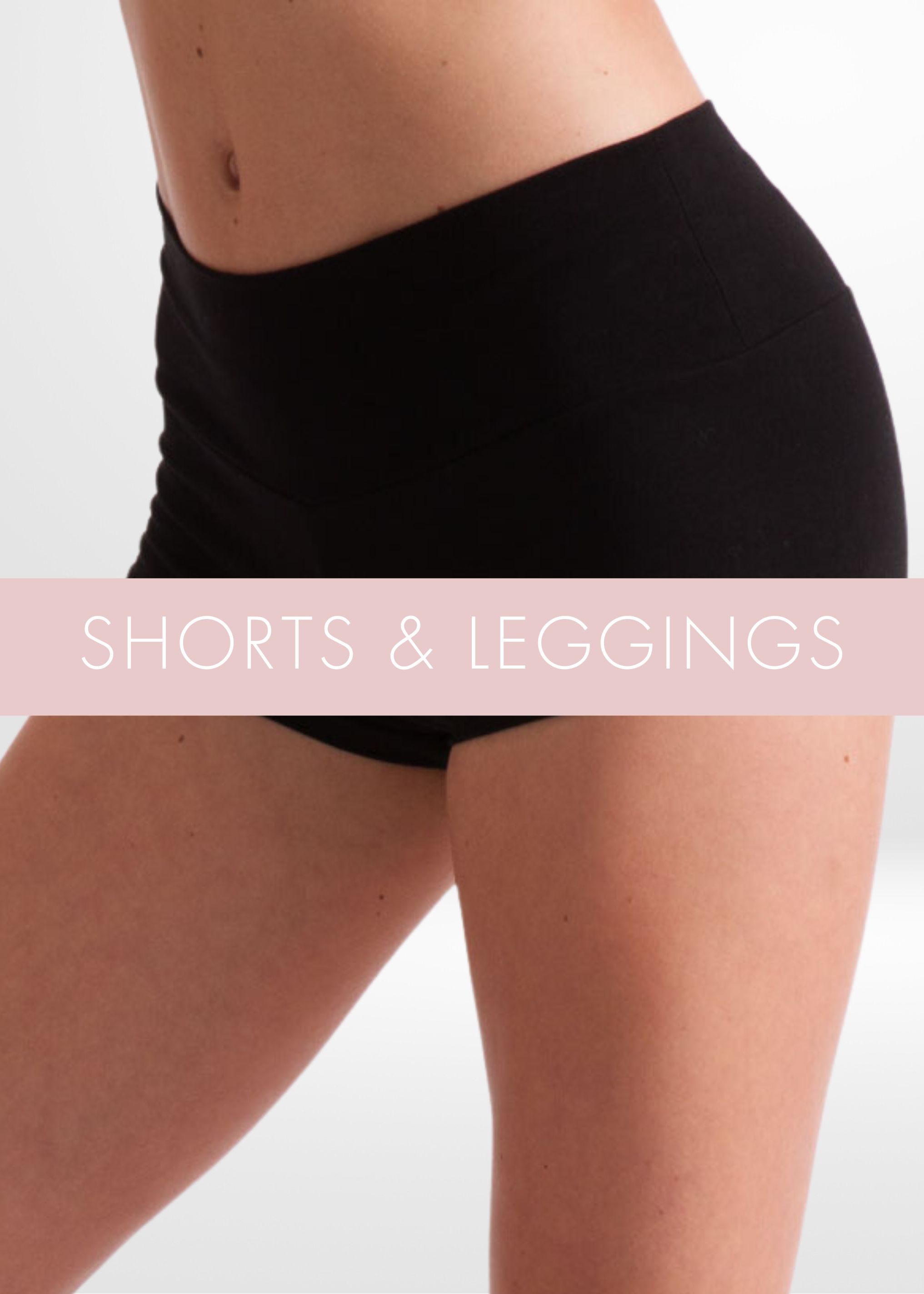 Leggings & Shorts